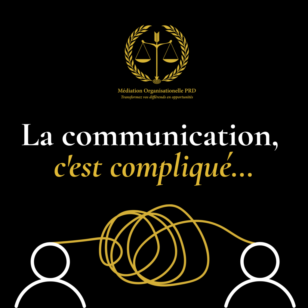 La communication c’est compliqué…