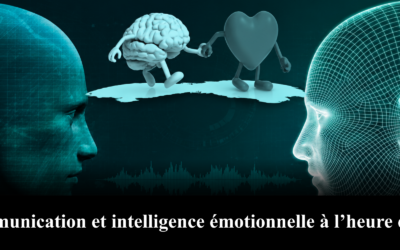 Communication et intelligence émotionnelle à l’heure de l’IA